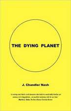 The Dying Planet