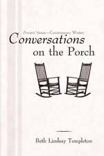 Conversations on the Porch