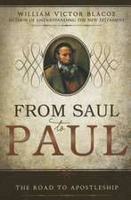 From Saul to Paul: The Road to Apostleship