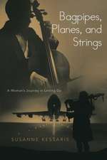 Bagpipes, Planes, and Strings