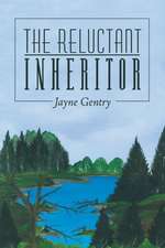 The Reluctant Inheritor