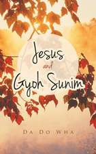 Jesus and Gyoh Sunim