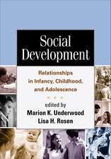 Social Development: Relationships in Infancy, Childhood, and Adolescence