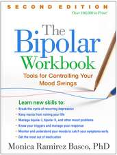 The Bipolar Workbook, Second Edition: Tools for Controlling Your Mood Swings