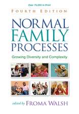 Normal Family Processes, Fourth Edition: Growing Diversity and Complexity