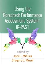 Using the Rorschach Performance Assessment System® (R-PAS®)