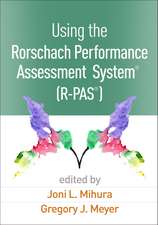 Using the Rorschach Performance Assessment SystemÂ® (R-PASÂ®)