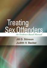 Treating Sex Offenders: An Evidence-Based Manual