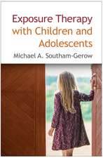 Exposure Therapy with Children and Adolescents