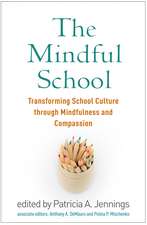 The Mindful School: Transforming School Culture through Mindfulness and Compassion