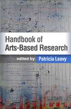 Handbook of Arts-Based Research, First Edition