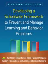 Developing a Schoolwide Framework to Prevent and Manage Learning and Behavior Problems, Second Edition