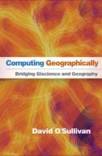 Computing Geographically: Bridging Giscience and Geography