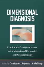 Dimensional Diagnosis: Practical and Conceptual Issues in the Integration of Personality and Psychopathology