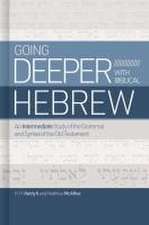 Going Deeper with Biblical Hebrew