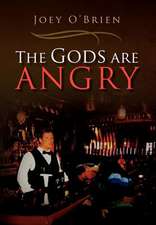 O'Brien, J: Gods Are Angry