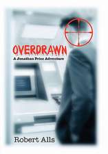 Alls, R: Overdrawn