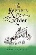 The Keepers of the Garden