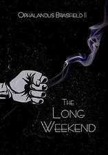 The Long Weekend