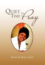 Quiet Time To Pray