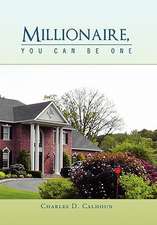 Calhoun, C: Millionaire, You Can Be One