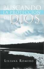 Buscando La Proteccion de Dios