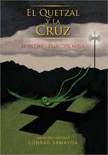 El Quetzal y La Cruz