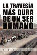 La Traves A M S Dura de Un Ser Humano