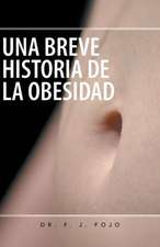 Una Breve Historia de La Obesidad