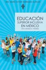 Educacion Superior Inclusiva En Mexico