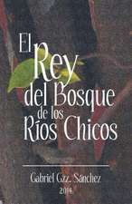 El Rey del Bosque, de Los Rios Chicos