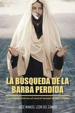 La Busqueda de La Barba Perdida