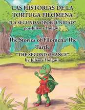 Las Historias de La Tortuga Filomena/The Stories of Filomena the Turtle