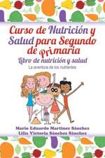 Curso de Nutricion y Salud Para Segundo de Primaria