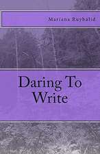 Daring to Write