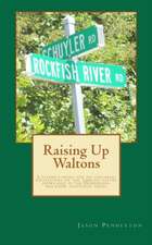 Raising Up Waltons