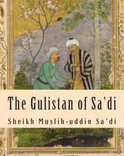 The Gulistan of Sa'di