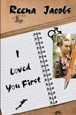 I Loved You First