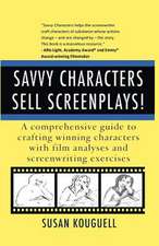 Savvy Characters Sell Screenplays!