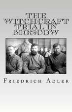 The Witchcraft Trial in Moscow