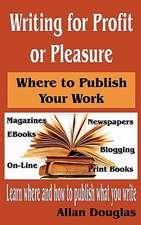 Writing for Profit or Pleasure