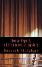 House Report, a Kate Carpenter Mystery