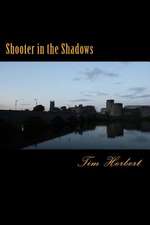 Shooter in the Shadows