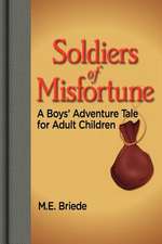 Soldiers of Misfortune