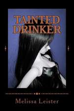 Tainted Drinker