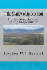 In the Shadow of Agiocochook