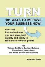 Turn - 101 Ways to Improve Your Business Now!