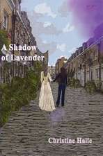 A Shadow of Lavender