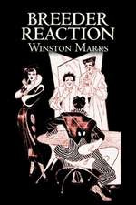 Breeder Reaction by Winston Marks, Science Fiction, Fantasy