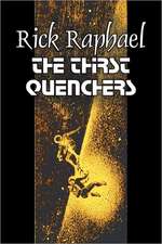 The Thirst Quenchers by Rick Raphael, Science Fiction, Adventure, Fantasy